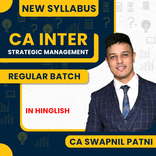 CA Swapnil Patni Strategic Management (SM) Regular Online Classes For CA Inter : Google Drive Classes