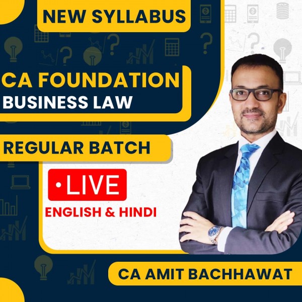 CA Amit Bachhawat Business Law Regular Live Online Classes For CA Foundation : Live classes