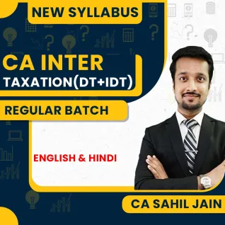 CA Sahil Jain Taxation (Income Tax+GST) Regular Online Classes For CA Inter : Pen/Google Drive Classes CA Sahil Jain Taxation (Income Tax+GST) Regular Online Classes For CA Inter : Pen/Google Drive Classes