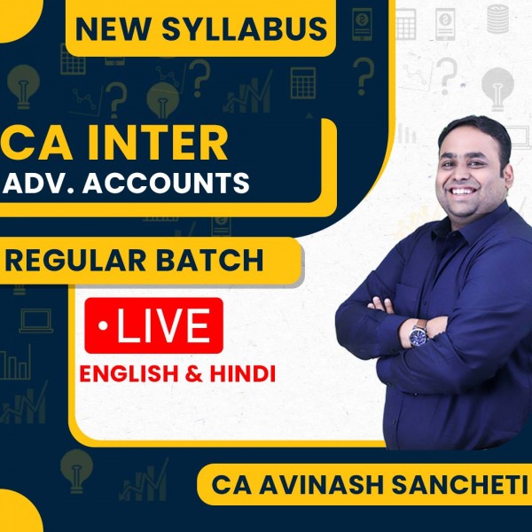 CA Avinash Sancheti Adv. Accounts Regular Live Classes For CA Inter NOV 24 : Live Online Classes