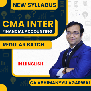 CA Abhimanyyu Agarrwal Financial Accounting Regular Batch For CMA Inter
