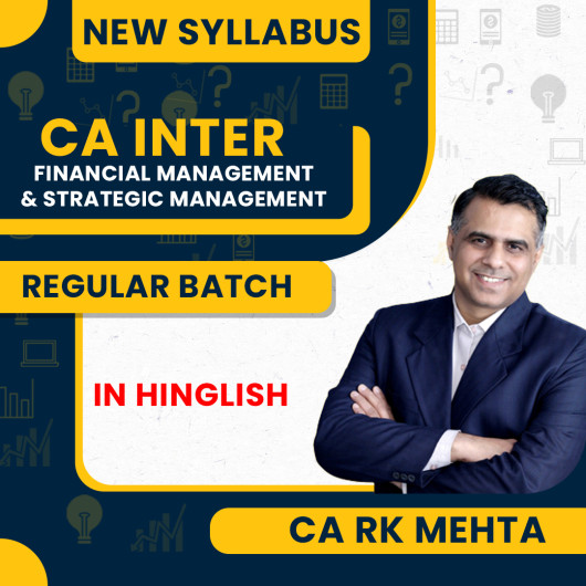 CA Inter FM & SM Regular Course New Syllabus By CA RK Mehta : Pen Drive / Online Classes