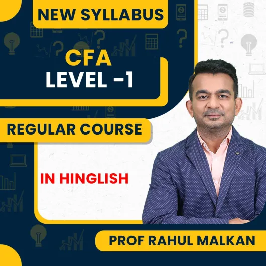 CFA Level 1 Regular Recorded Batch By Prof. Rahul Malkan : Online Batch