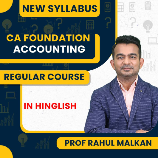 Prof. Rahul Malkan Accounting Regular Online Classes For CA Foundation