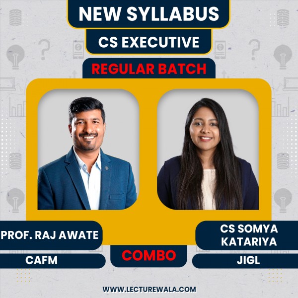 CS Somya Kataria JIGL & Prof. Raj Awate CAFM Regular Combo Classes For CS Executive Online Classes