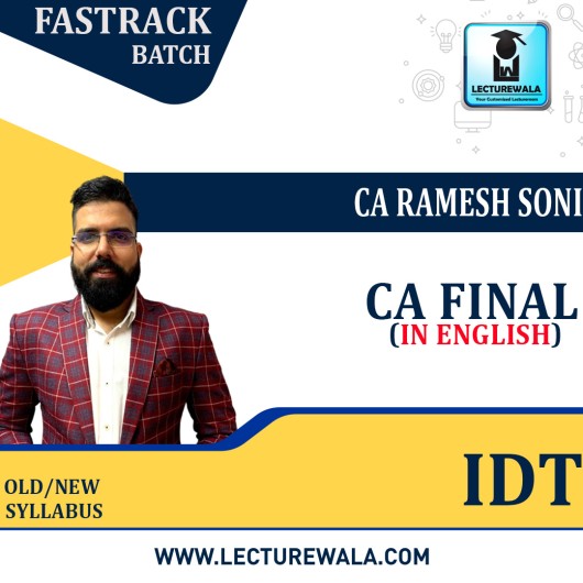 CA Final IDT Fastrack batch In English By CA Ramesh Soni : Pen drive / Online classes.