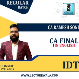 CA Final IDT Regular batch In English By CA Ramesh Soni : Pen drive / Online classes.