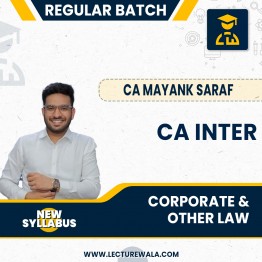 CA/CMA Inter New Syllabus Corporate & Other Law Regular Classes by CA Mayank Saraf : Online Classes