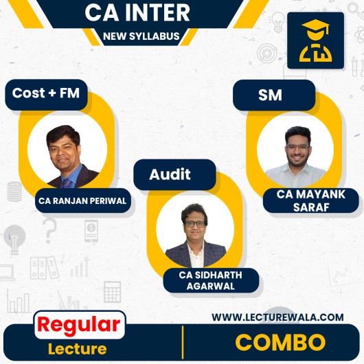 CA Inter New Syllabus Costing And FM - SM  by CA Ranjan Periwal & CA Mayank Saraf and Audit by CA Sidharth Agarwal Online Classes