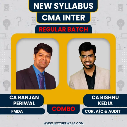 CA Ranjan Periwal FMDA & CA Bishnu Kedia Corporate A/C & Audit Combo Regular Batch For CMA Inter