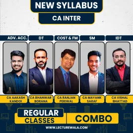 CA Aakash Kandoi Advanced Accounting, CA Bhanwar Borana DT, CA Ranjan Periwal Costing & FM, CA Mayank Saraf SM And CA Vishal Bhattad IDT Regular Batch Classes For CA Inter   CA Aakash Kandoi Advanced Accounting, CA Bhanwar Borana DT, CA Ranjan Periwal Costing & FM, CA Mayank Saraf SM And CA Vishal Bhattad IDT Regular Batch Classes For CA Inter