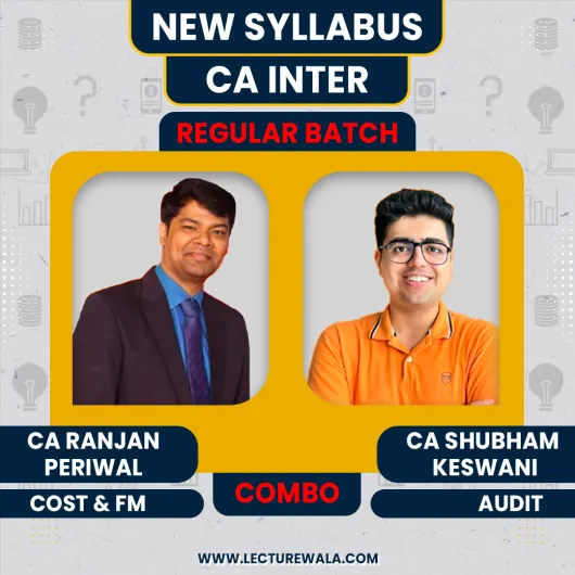 CA Ranjan Periwal Cost & FM & CA Shubham Keswani Audit Combo Regular Batch For CA Inter CA Ranjan Periwal Cost & FM & CA Shubham Keswani Audit Combo Regular Batch For CA Inter