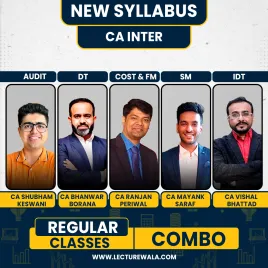 CA Shubham Keswani Audit, CA Bhanwar Borana DT, CA Ranjan Periwal Costing & FM, CA Mayank Saraf SM And CA Vishal Bhattad IDT Regular Batch Classes For CA Inter  CA Shubham Keswani Audit, CA Bhanwar Borana DT, CA Ranjan Periwal Costing & FM, CA Mayank Saraf SM And CA Vishal Bhattad IDT Regular Batch Classes For CA Inter