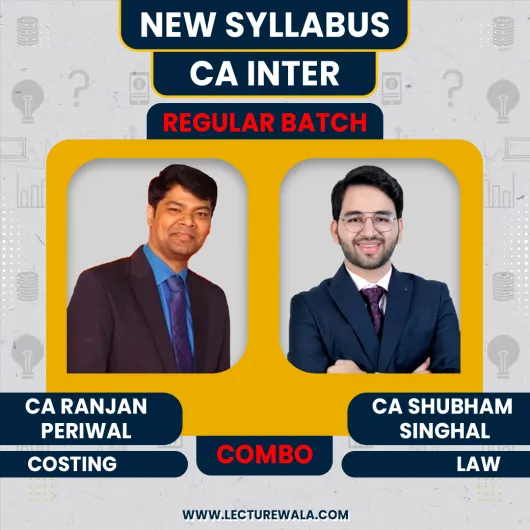 CA Ranjan Periwal Costing & CA Shubham Singhal Law Combo Regular Batch For CA Inter 