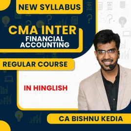CA Bishnu Kedia Financial Accounting Regular Batch For CMA Inter CA Bishnu Kedia Financial Accounting Regular Batch For CMA Inter