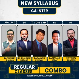 CA Parveen Sharma Advanced Accounting, CA Bhanwar Borana DT, CA Ranjan Periwal Costing & FM, CA Mayank Saraf SM And CA Vishal Bhattad IDT Regular Batch For CA Inter  CA Parveen Sharma Advanced Accounting, CA Bhanwar Borana DT, CA Ranjan Periwal Costing & FM, CA Mayank Saraf SM And CA Vishal Bhattad IDT Regular Batch For CA Inter