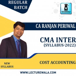 CMA Inter Cost  Accounting (Paper 8) Regular Course New SYllabus 2022 : Video Lecture + Study Material by CA Ranjan Periwal (For JUNE 2023 & ONWARDS)
