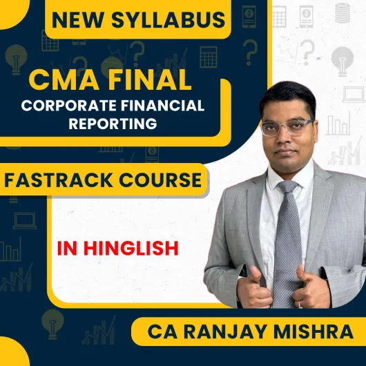 CA Ranjay Mishra CFR Fastrack Online Classes New Scheme For CMA Final: Google Drive Classes