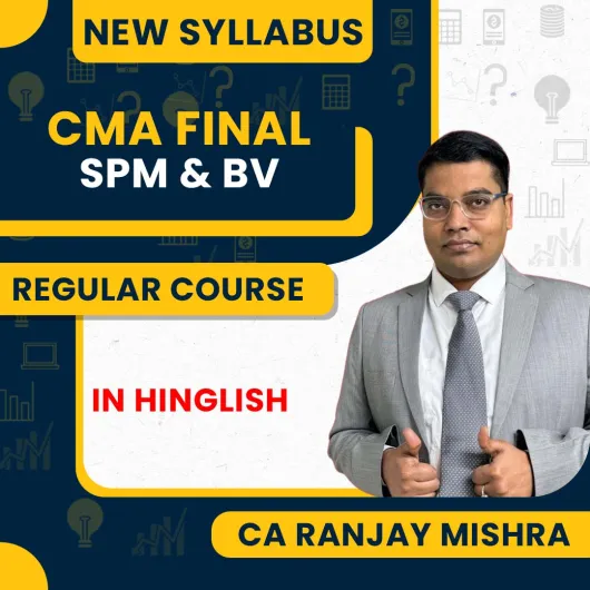 CMA Final New Syllabus SPM & BV Regular Classes By CA Ranjay Mishra : Pen Drive Online Classes