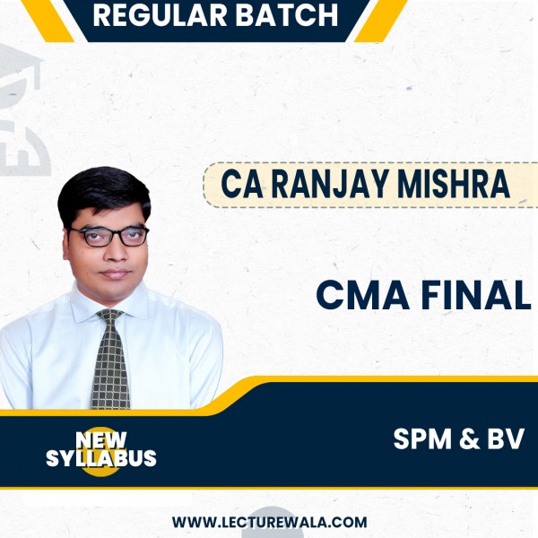 CMA Final New Syllabus SPM & BV Regular Classes By CA Ranjay Mishra : Pen Drive Online Classes