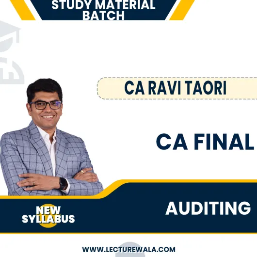 CA Final New Scheme Auditor Study Material Batch By CA Ravi Taori : Google Drive / Online Classes