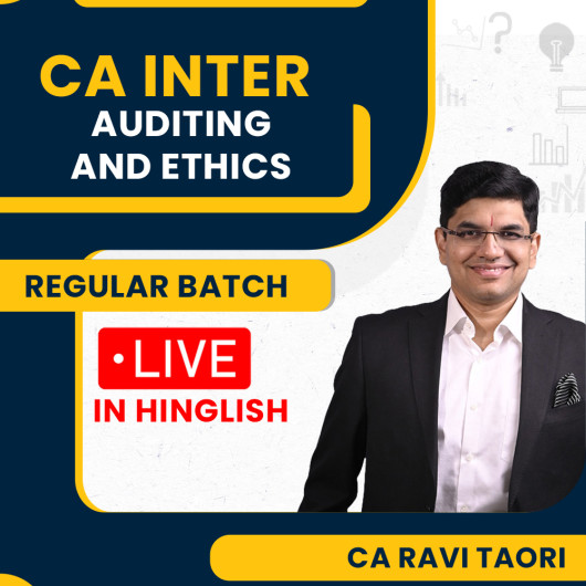 CA Ravi Taori New Syllabus Auditing and Ethics Regular Live Streaming Classes Fro CA Inter Online Classes