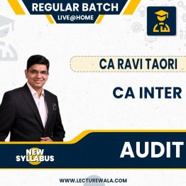 CA Inter Auditing and Assurance New Syllabus Live + Recorded Regular In-Depth Batch (New Syllabus) By CA Ravi Taori : Online Live Classes