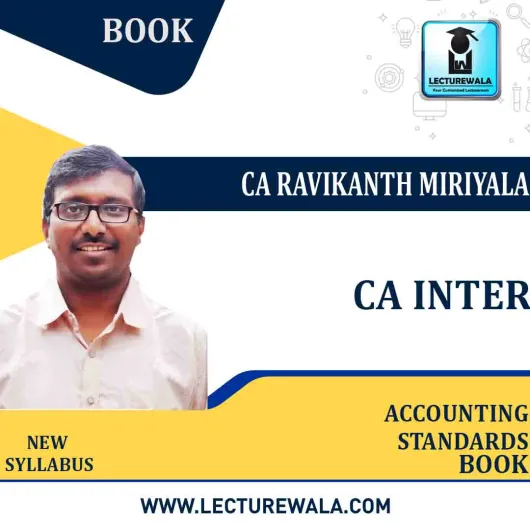 CA Inter Accounting Standards Made Easy (New Syllabus) : Study Material By CA Ravikanth Miriyala (For Nov 2021)