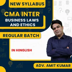 Advocate Amit Kumar Business Laws and Ethics Regular Classes For CMA Inter Online Classes