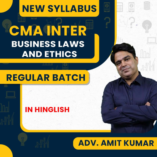 Advocate Amit Kumar Business Laws and Ethics Regular Classes For CMA Inter Online Classes Advocate Amit Kumar Business Laws and Ethics Regular Classes For CMA Inter Online Classes
