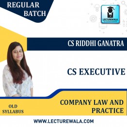 CS Executive (Group 1) Company Law And Practice ( Old Syllabus ) Regular Course By Riddhi Ganatra : Google Drive