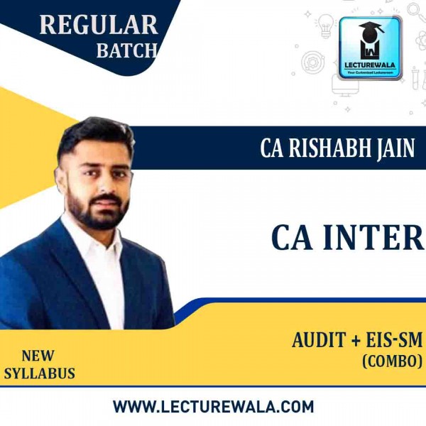 CA Inter Combo (AUDIT + EIS - SM) New Syllabus Regular Course By CA Rishabh Jain: Pendrive / Google Drive.