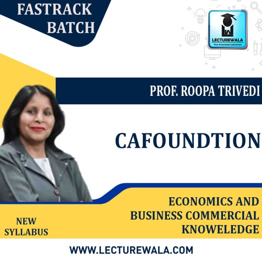 CA Foundation Economics And Business Commercial Knowledge Combo Fastrack Course By Roopa Trivedi: Google Drive