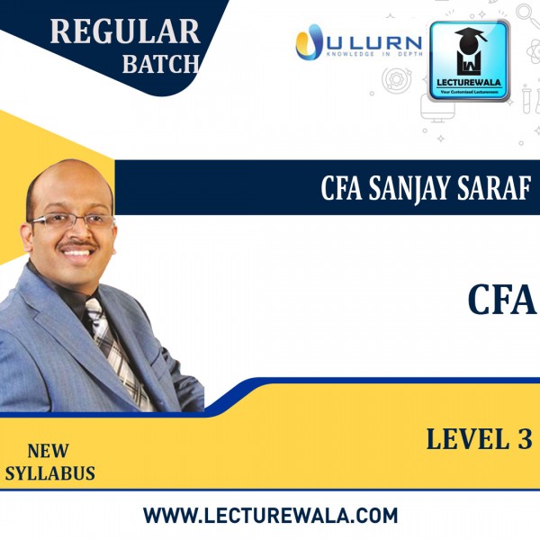 CFA level III  New Syllabus: Video Lecture + Study Material by CFA Sanjay Saraf: Online Classes.
