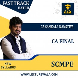 CA Final SCMPE Fastrack Batch By CA Sankalp Kanstiya: Pen Drive / Online Classes