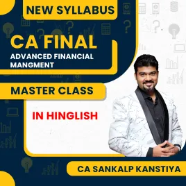 CA Sankalp Kanstiya Advanced Financial Management (AFM) Master Online Classes For CA FInal CA Sankalp Kanstiya Advanced Financial Management (AFM) Master Online Classes For CA FInal