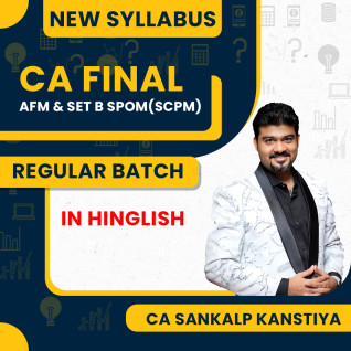 CA Sankalp Kanstiya Advanced Financial Management (AFM) & SCPM (SPOM ) Regular Online Combo Classes For CA Final CA Sankalp Kanstiya Advanced Financial Management (AFM) & SCPM (SPOM ) Regular Online Combo Classes For CA Final