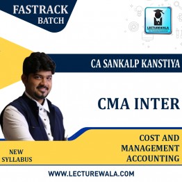 CMA Inter Cost & Management Accounting Fastrack Course New Syllabus By CA Sankalp Kanstiya : Pen drive / online classes.