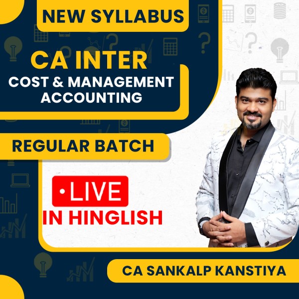 CA Sankalp Kanstiya Cost & Management Accounting Regular Live Online Classes For CA Inter