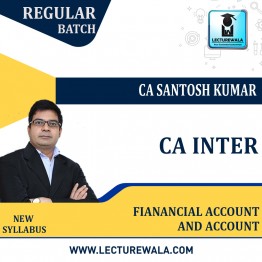 CMA Inter Company Accounts & Financial  Accounts   Regular Course : Video Lecture + Study Material By CA Santosh Kumar (For .  June 2022 & Dec. 2022)