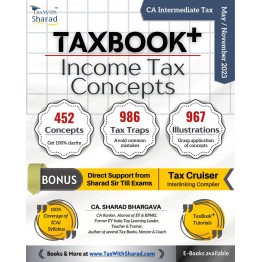 CA inter Tax Book+Income Tax Concepts : Study Material  By CA Sharad bhargava  (For May / Nov 2023 )