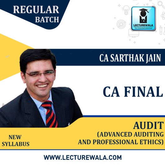 CA Final Audit Latest Running Batch Regular Course : Video Lecture + Study Material By CA Sarthak Jain (For NOV 2022 & May 2023 )