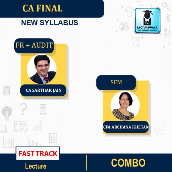 CA Final FR and Audit and SFM (Rapid) New Syllabus Fast Track Combo By CA Sarthak Jain and CA Archana Khetan: Pendrive / Online Classes.