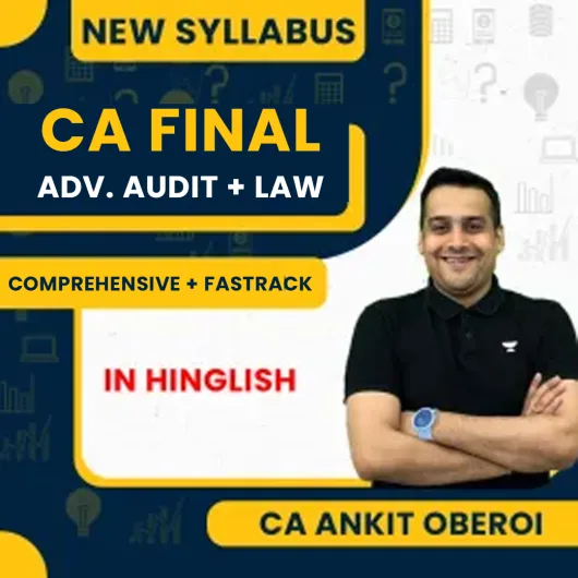 CA Final Auditing Comprehensive Batch + Law Exam Oriented Batch By CA Ankit Oberoi CA Final Auditing Comprehensive Batch + Law Exam Oriented Batch By CA Ankit Oberoi