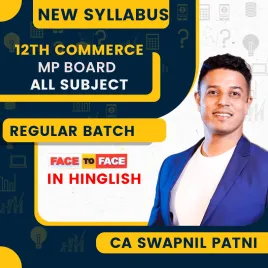 12th Commerce MP Board Combo All Subject Face To Face March 26 Batch (New) Course By Swapnil Patni Classes
