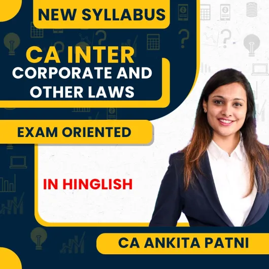 CA Ankita Patni Corporate & Other Laws Exam Oriented Online Classes For CA Inter