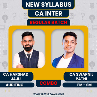 CA Harshad Jaju Auditing & CA Swapnil Patni FM - SM Regular Online Combo Classes For CA inter CA Harshad Jaju Auditing & CA Swapnil Patni FM - SM Regular Online Combo Classes For CA inter