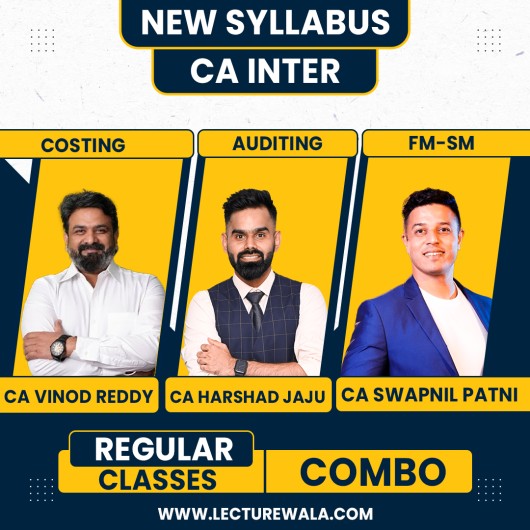  CA Vinod Reddy Costing & CA Harshad Jaju Audit & CA Swapnil Patni FM-SM New Syllabus Regular Classes For CA Inter : Online Classes