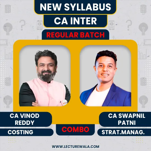  CA Vinod Reddy Costing & CA Swapnil Patni SM New Syllabus Regular Classes For CA Inter : Online Classes
