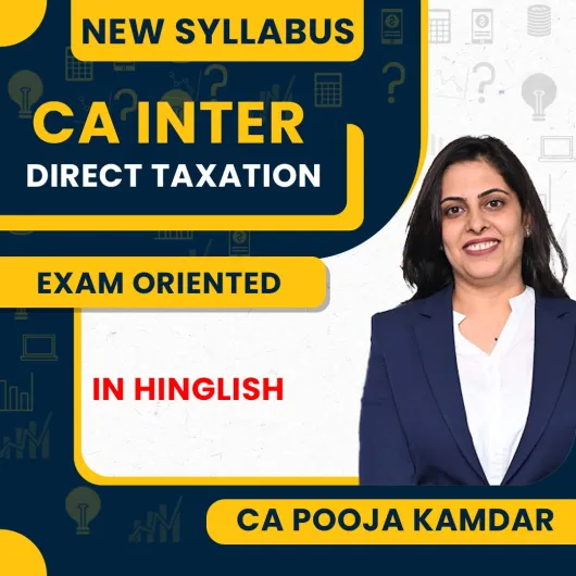 CA Pooja Kamdar Direct Taxation Exam Oriented Fastrack Online Classes For CA Inter